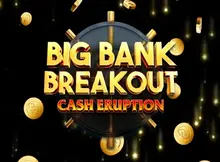 Cash Eruption Big Bank Breakout screenshot