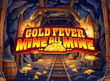 Gold Fever Mine All Mine Screenshot