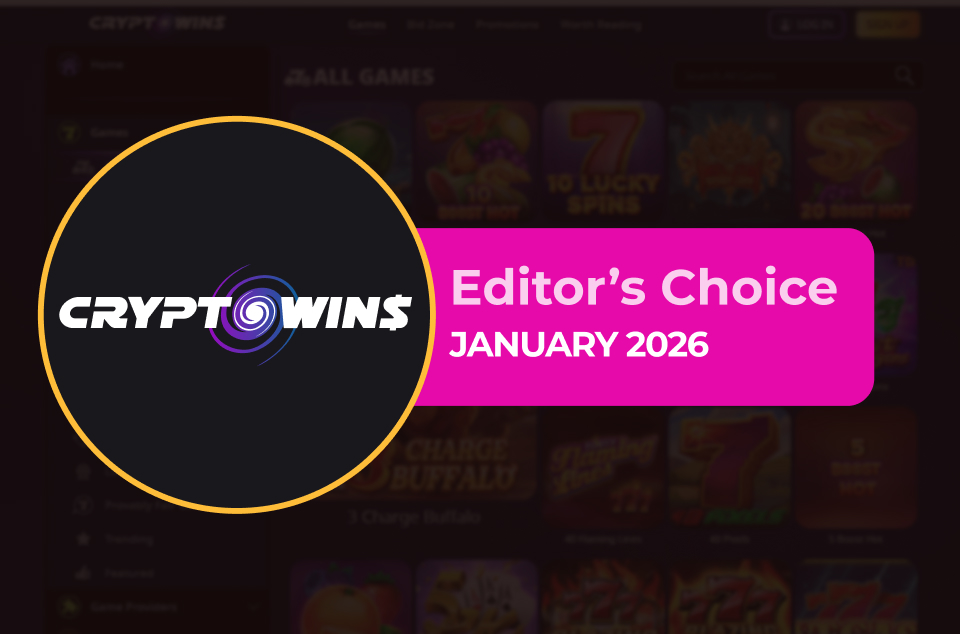 CryptoWins Casino - Editor's Choice January 2026